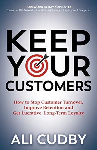 Keep Your Customers by Ali Cudby
