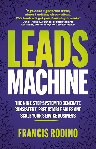 Leads Machine by Francis Rodino