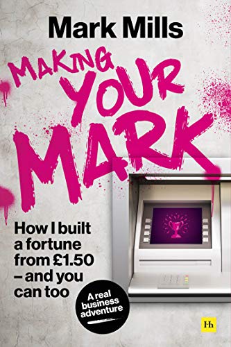 Making Your Mark by Mark Mills