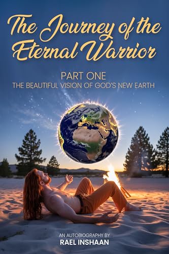 The Journey of the Eternal Warrior by Rael Inshan