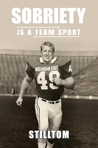 Sobriety Is a Team Sport by Tom Barnum